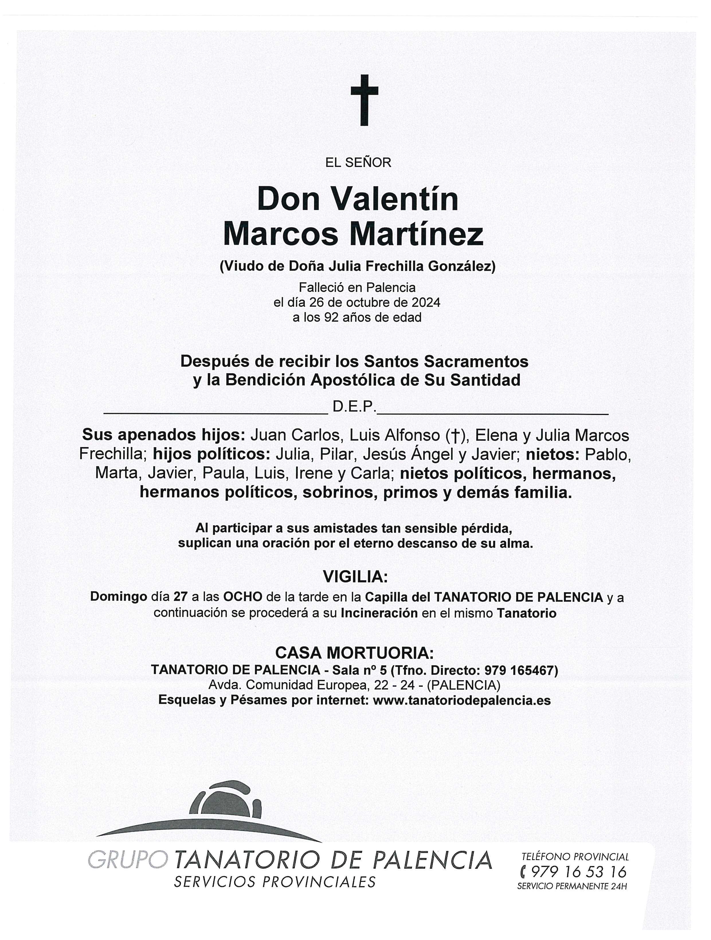 EL SEÑOR DON VALENTÍN MARCOS MARTÍNEZ